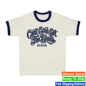 Reba Merch Shop Store Can't Even Get The Blues Ringer Tee