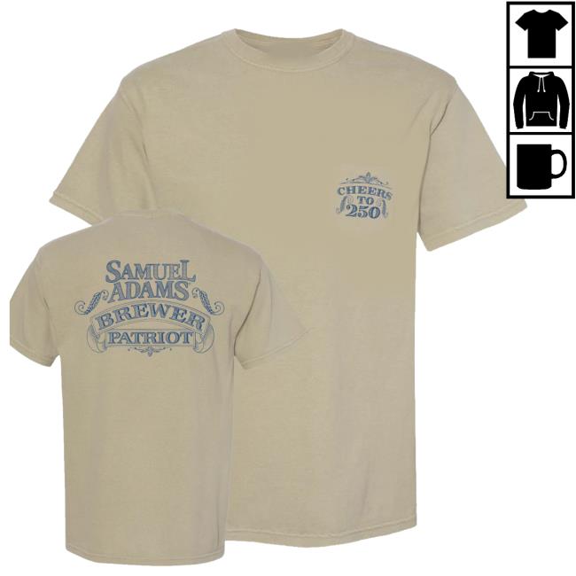 Samuel Adams Merch Shop Tan Cheers To 250 Brewer Patriot Tee Shirt 3 Samuel Adams Merch Shop Tan Cheers To 250 Brewer Patriot Tee Shirt