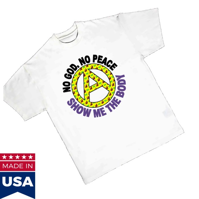 Show Me The Body Store Merch No God No Peace Shirt