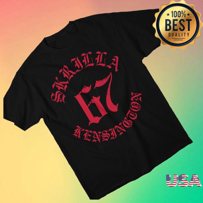 Skrilla Store Merch 67 Shirt