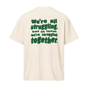 Strugglr Merch Store Struggling Together Shirt