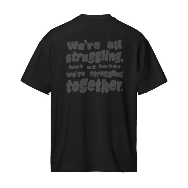 Strugglr Merch Store Struggling Together Shirt Black 3 Strugglr Merch Store Struggling Together Shirt Black