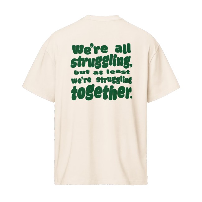 Strugglr Merch Store Struggling Together Shirt 3 Strugglr Merch Store Struggling Together Shirt
