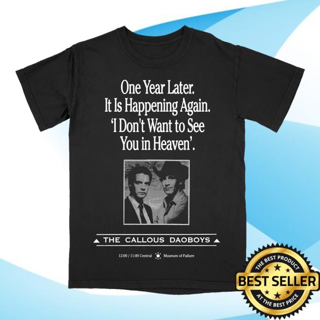 The Callous Daoboys Merch One Year Later Tee Shirt 2 The Callous Daoboys Merch One Year Later Tee Shirt