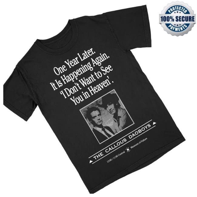 The Callous Daoboys Merch One Year Later Tee Shirt 3 The Callous Daoboys Merch One Year Later Tee Shirt