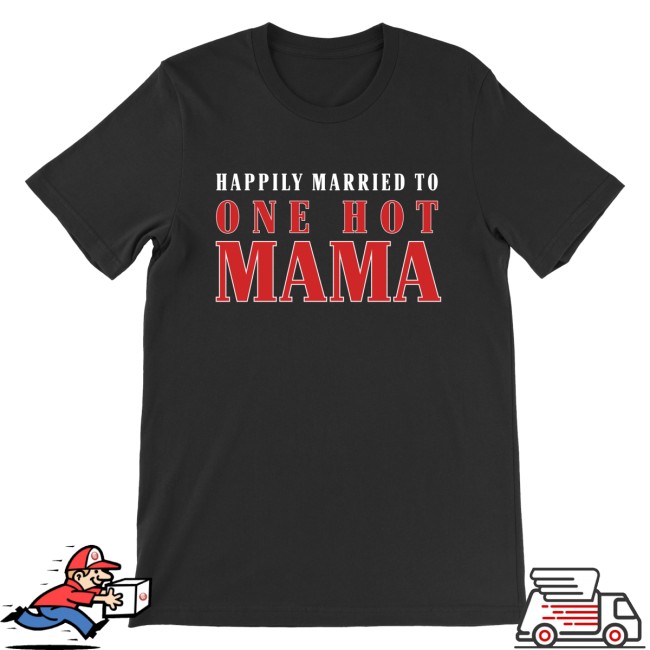 Trace Adkins Merch Store Married To One Hot Mama Tee
