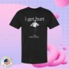 Victor Jones Store Merch I Get Hurt Shirt