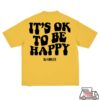 We The Best Store Merch It's Ok To Be Happy Gold Face Tee