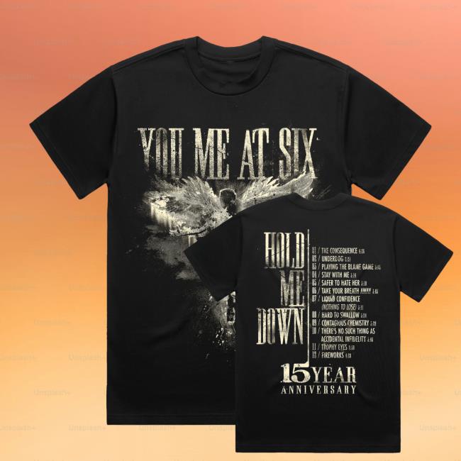 You Me At Six Merch Shop Hold Me Down Shirts