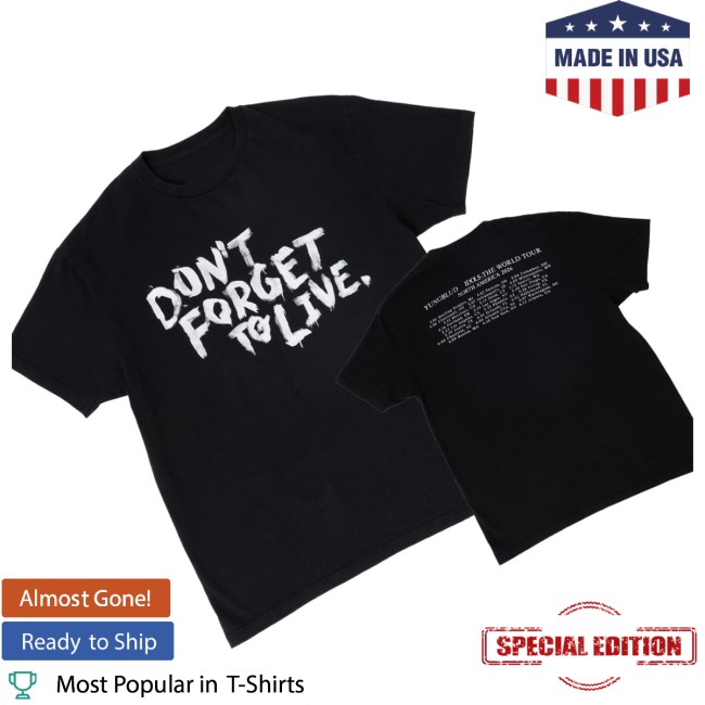 Yungblud Store Merch Don't Forget To Live Shirt 7 Yungblud Store Merch Don't Forget To Live Shirt
