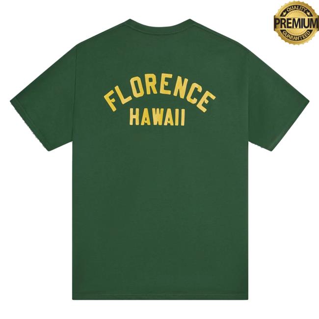Florence Marinex Merch Shop Florence Hawaii Shirts