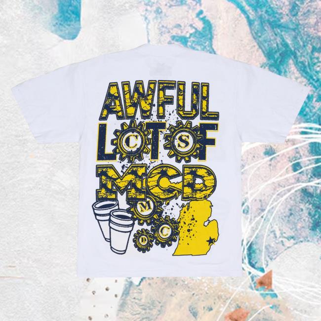 Thats A Awful Lot Of Coughsyrup Merch Shop Store Awful Lot Of Mcd T-Shirt