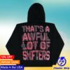 Thats A Awful Lot Of Coughsyrup Merch Shop Store Awful Lot Of Shifters Hoodie