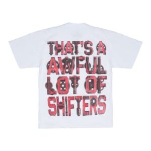 Thats A Awful Lot Of Coughsyrup Merch Shop Store Awful Lot Of Shifters T-Shirt
