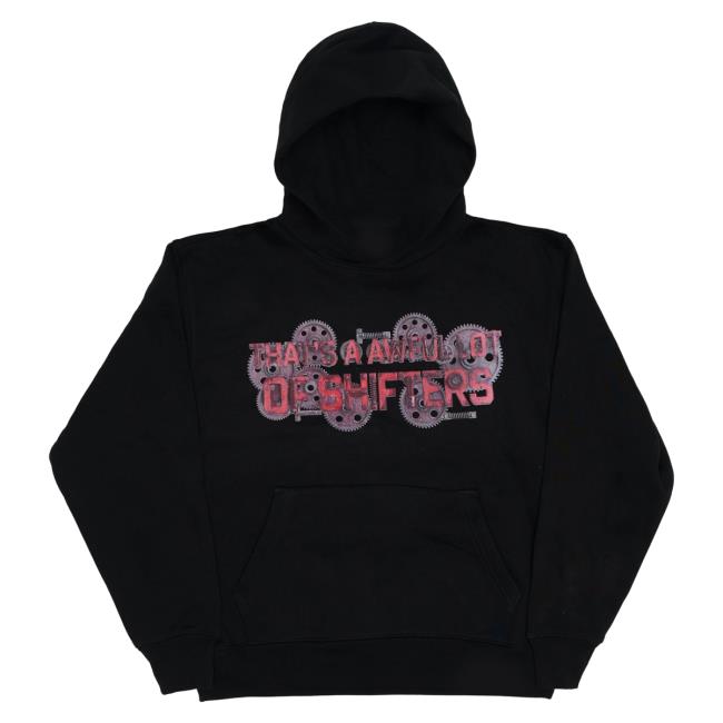 Thats A Awful Lot Of Coughsyrup Merch Shop Store Awful Lot Of Shifters Hoodie