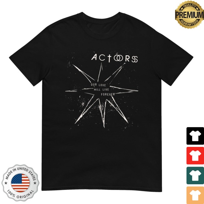 Actors Store Merch Our Love Short-Sleeve Shirt