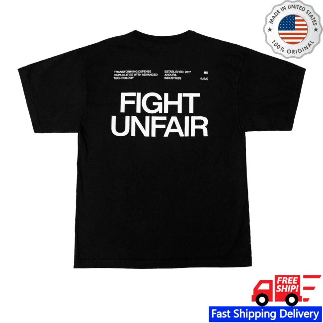 Anduril Store Merch Fight Unfair Shirt 4 Anduril Store Merch Fight Unfair Shirt