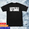 Athens Hardcore Merch Store Come Get Some Black T-Shirt