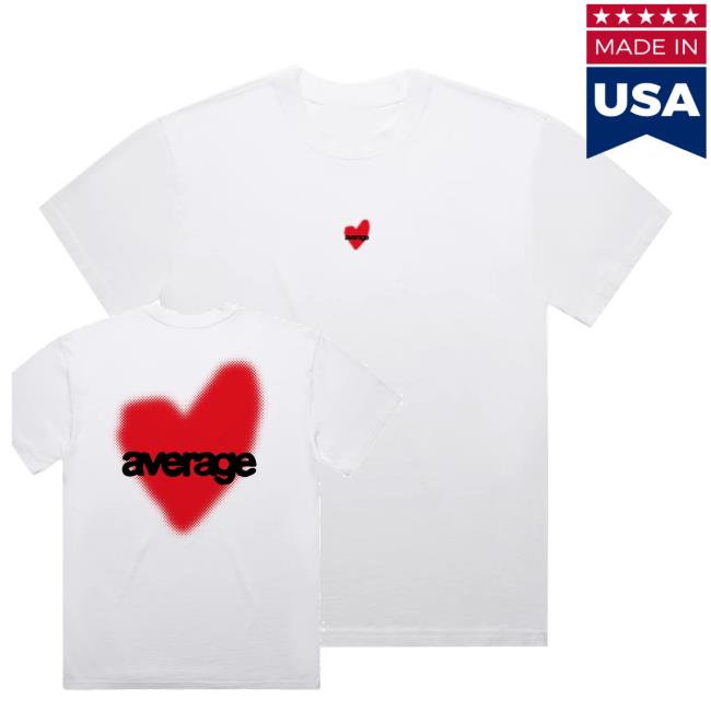 Average Merch Shop Average Love T-Shirt