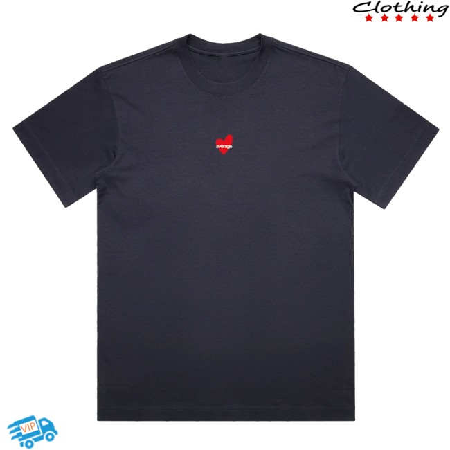 Average Rob Merch Store Average Love Shirt