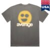 Average Rob Merch Store Average Smile T-Shirt 1 Average Rob Merch Store Average Smile T-Shirt