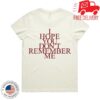 Baby Queen Store Merch I Hope You Don't Remember Me Ecru Album Shirt