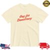 Crooked Media Merch Store Gay For Democracy T-Shirt