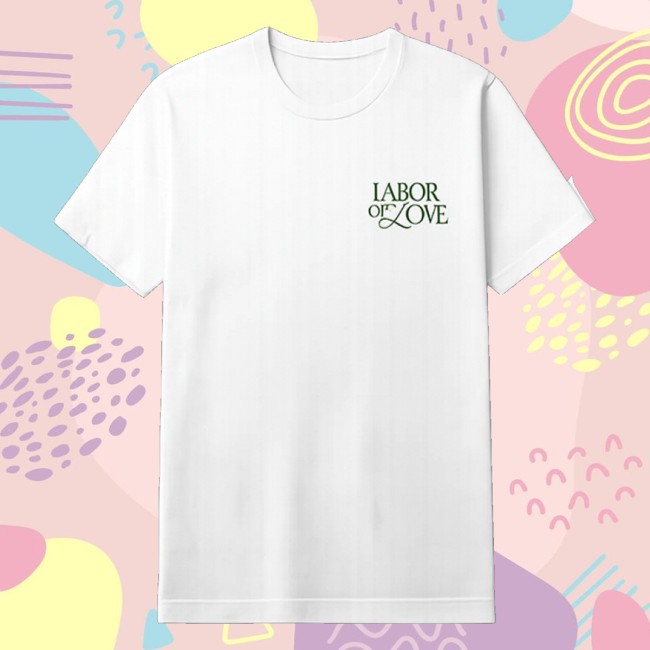 Empire Store Merch Blxst Labor Of Love Shirt 4 Empire Store Merch Blxst Labor Of Love Shirt