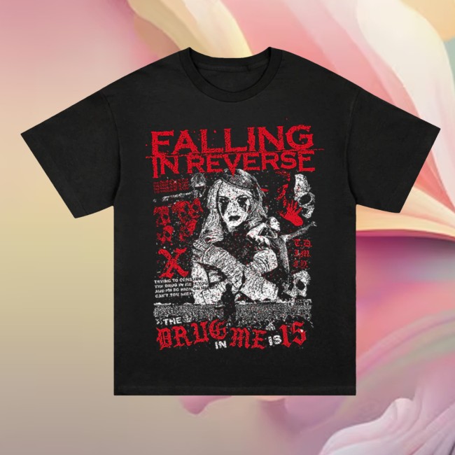Falling In Reverse Store Merch The Drug In Me 15 Tee 2 Falling In Reverse Store Merch The Drug In Me 15 Tee