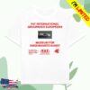 Fat International Store Merch Mak Shirt 1 Fat International Store Merch Mak Shirt