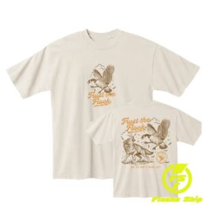 Fl0mstore Merch Trust The Flock Tee Shirt