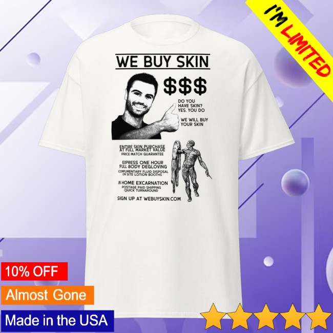 Freakbait Merch Store We Buy Skin Shirt White