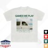 Games We Play Store Merch House Tour Shirt 1 Games We Play Store Merch House Tour Shirt