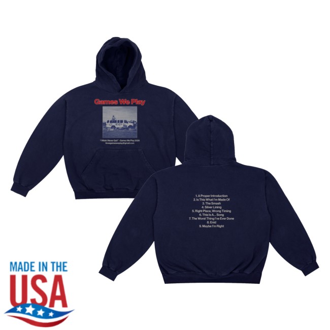 Games We Play Store Merch I Wish I Never Quit Hoodie 6 Games We Play Store Merch I Wish I Never Quit Hoodie