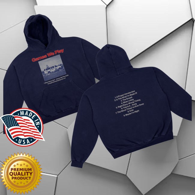 Games We Play Store Merch I Wish I Never Quit Hoodie 7 Games We Play Store Merch I Wish I Never Quit Hoodie