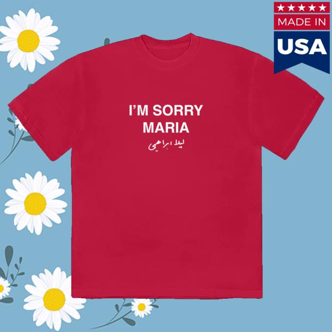 Interscope Merch Shop I'm Sorry Maria Shirt 2 Interscope Merch Shop I'm Sorry Maria Shirt