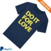 Jack Savoretti Store Merch Do It For Love T-Shirt 1 Jack Savoretti Store Merch Do It For Love T-Shirt