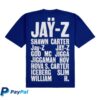 Jay Z30 Store Merch Jay-Z What's In A Name Shirt Royal