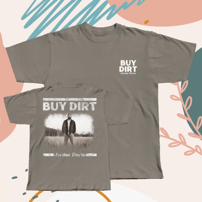 Jordan Davis Merch Shop Store Buy Dirt Photo T-Shirt 3 Jordan Davis Merch Shop Store Buy Dirt Photo T-Shirt