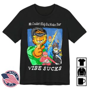 Justins Shirt Store Merch Your Vibe Sucks Black Tee