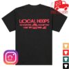Local Hoops Merch Store Always Hoopin' Tee 2 Local Hoops Merch Store Always Hoopin' Tee