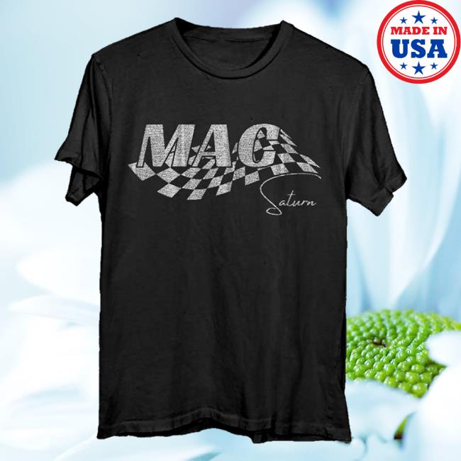 Mac Saturn Merch Shop Mac Saturn Racing T-Shirt