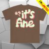Mayday Parade Store Merch It's Fine (Puff Print) - Espresso Shirt 6 Mayday Parade Store Merch It's Fine (Puff Print) - Espresso Shirt