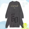 Ole 60 Store Merch Outta My Way Crewneck Sweatshirt