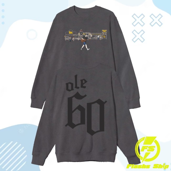 Ole 60 Store Merch Outta My Way Crewneck Sweatshirt