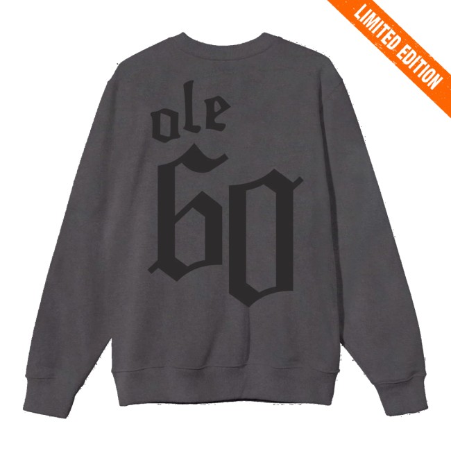 Ole 60 Store Merch Outta My Way Crewneck Sweatshirt