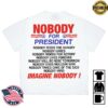 Online Ceramics Merch Store Nobody For President White Tee 1 Online Ceramics Merch Store Nobody For President White Tee