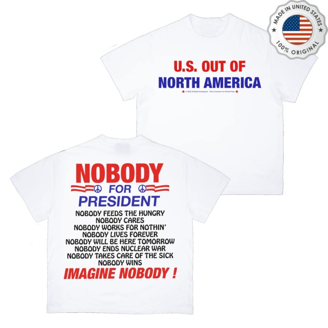 Online Ceramics Merch Store Nobody For President White Tee 5 Online Ceramics Merch Store Nobody For President White Tee