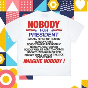 Online Ceramics Store Merch Nobody For President White Tee