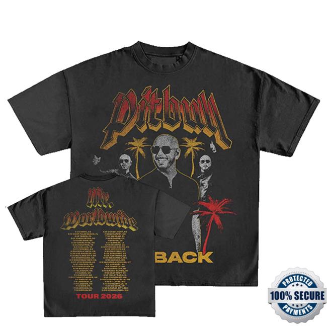 Pitbull Music Merch Shop Mr. Worldwide I'm Back 2026 Tour T-Shirt 3 Pitbull Music Merch Shop Mr. Worldwide I'm Back 2026 Tour T-Shirt
